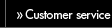 Customer service