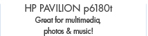 SEE THE GREAT DEALS WAITING FOR YOU AT HP HOME & HOME OFFICE STORE!