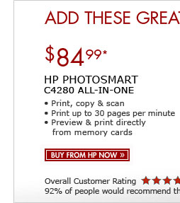 SEE THE HP PHOTOSMART C4280 ALL-IN-ONE COLOR PRINTER: SAVE $15! Print, copy and scan! Print up speeds up to 30 pages per minute in black, and up to 23 in color. Preview photos and print directly from your memory cards.