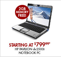 SEE THE HP PAVILION dv2500t NOTEBOOK PC: This 14.1", 5.3 lb. notebook has Centrino technology to help you work, play games, edit photos or watch movies.