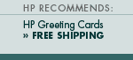 HP recommends: HP Greeting Cards » FREE SHIPPING  