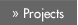 Projects