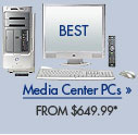 Best - Media Center PCs from $649.99*