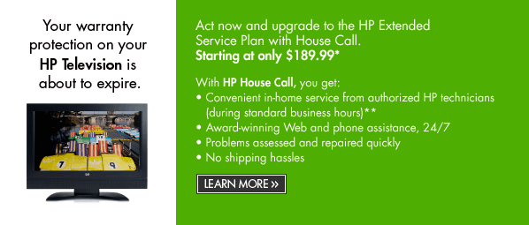 Your warranty protection on your HP Television is about to expire. | Learn more.