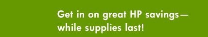 Get in on great HP savings