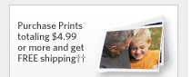Purchase Prints totaling $4.99 or more and get FREE shipping††