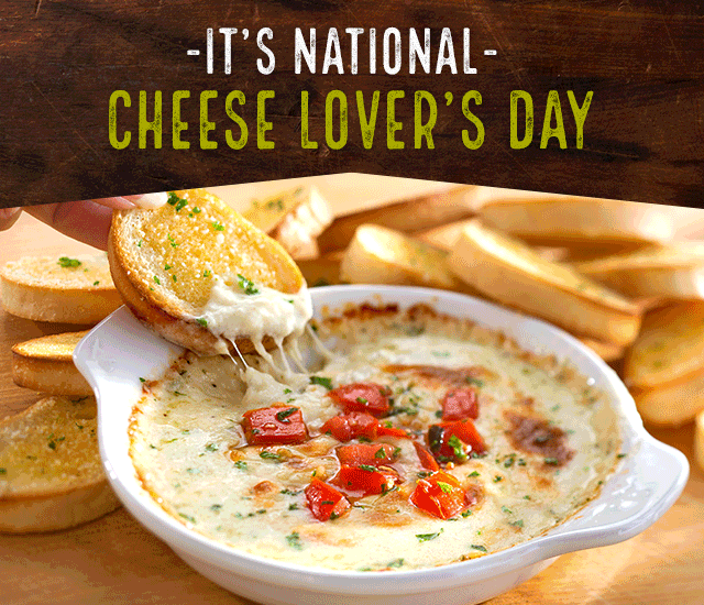 It’s National Cheese Lover’s Day!”