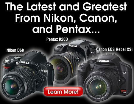The Latest and Greatest From Nikon, Canon, and Pentax...
