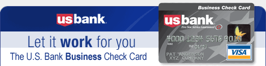 The U.S. Bank Business Check Card