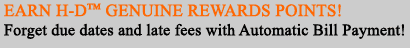 Earn H-D Genuine Rewards with Automatic Bill Payments!