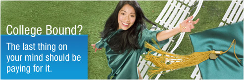 College Bound? The last thing on your mind should be paying for it.