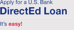 Apply for a U.S. Bank DirectEd Loan. It's easy!