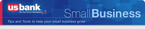 Small Business Newsletter: Tips and Tools to help your small business grow